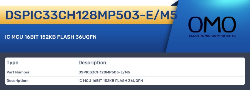 DSPIC33CH128MP503-E/M5